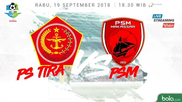 PS Tira Vs PSM Makassar
