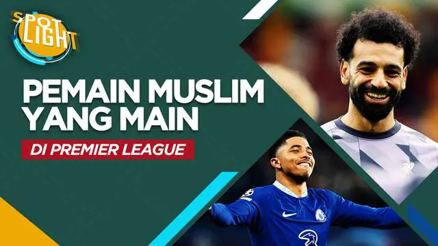 Berita video spotlight kali ini membahas tentang deretan pemain muslim yang bermain di Premier League.