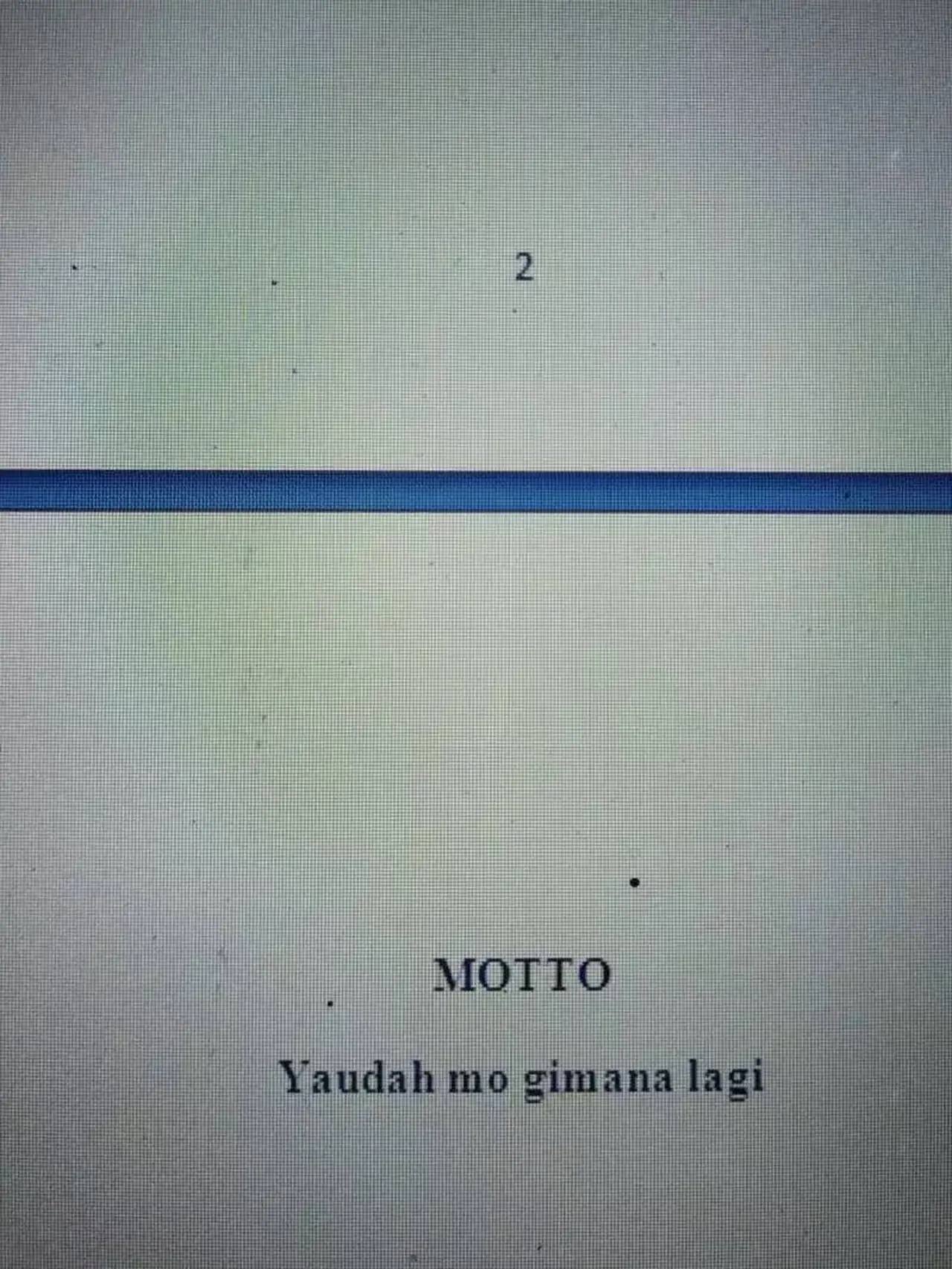 10 Potret Motto Hidup Kocak Dalam Skripsi Ini Nyeleneh Bikin Dosen