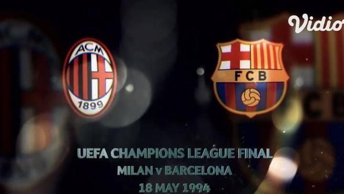 Video Flashback Final Liga Champions 1994 Ac Milan Melumat