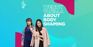 FIMELA FEST 2019 |Pengalaman Kelam Wenny Vanilla dengan Perilaku Body Shaming