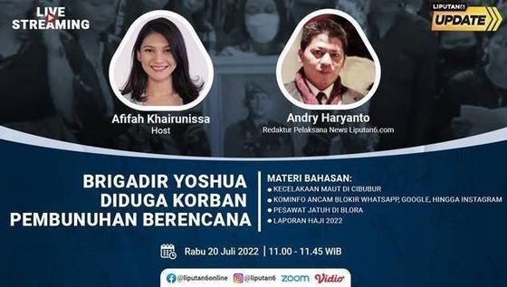 Liputan6 Update: Brigadir Yoshua Diduga Korban Pembunuhan Berencana