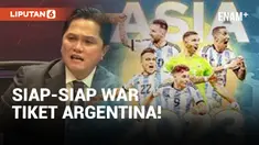 Erick Thohir Yakin Argentina vs Indonesia Lebih Booming dari Coldplay