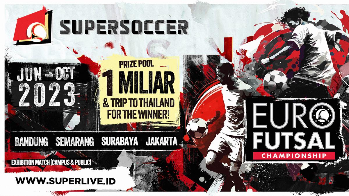 SuperSoccer Euro Futsal Championship 2023 Digelar di 4 Kota, Perebutkan  Total Hadiah Rp 1 Miliar - Bola Liputan6.com