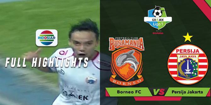 VIDEO: Highlights Liga 1 2018, Borneo FC Vs Persija 0-1