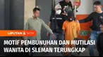 Motif pembunuhan yang disertai mutilasi di kamar penginapan salah satu wisma di Sleman, Yogyakarta, Minggu (19/3) malam, akhirnya terungkap. Pelaku berdalih terdesak tagihan pinjaman online sebesar Rp 8 juta yang menyebabkannya gelap mata.