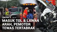 Masuk Tol dan Lawan Arah, Pemotor Tewas Tertabrak