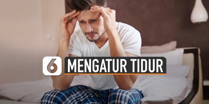 VIDEO: Tips Mengatur Tidur Nyenyak Selama Bulan Puasa