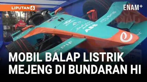 VIDEO: Jakarta E-Prix 2025 Siap Digelar, Replika Mobil Dipamerkan di CFD