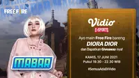 Live Streaming MABAR Free Fire Bersama Diora Dior Kamis 17 Juni 2021 di Vidio. (Sumber : dok. vidio.com)