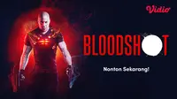 Nonton Bloodshot di Vidio sekarang