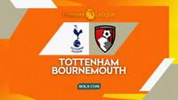 Prediksi&nbsp;Tottenham Vs Bournemouth - Premier League. (Bola.com/Gregah Nurikhsani)