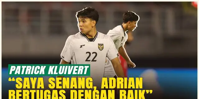 VIDEO: Debut Adrian Wibowo Bersama Timnas Indonesia, Dapat Pujian dari Patrick Kluivert!
