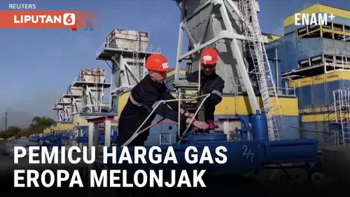 VIDEO: Harga Gas di Eropa Melonjak Setelah Ukraina Tutup Aliran Gas Rusia