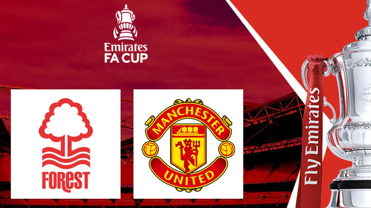 Piala FA - Nottingham Forest Vs Man United