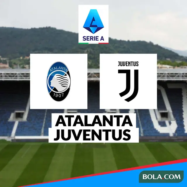 Liga Italia - Atalanta Vs Juventus