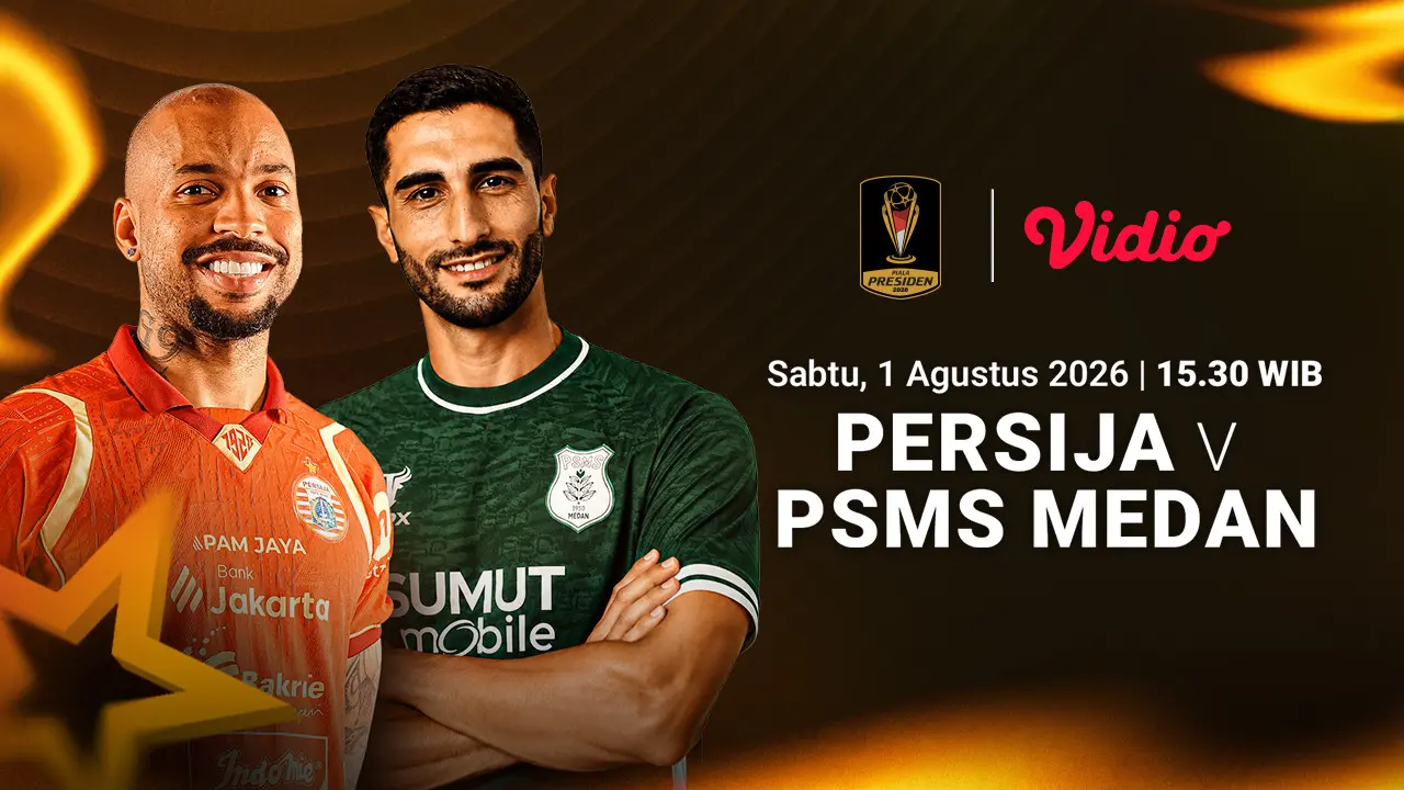 Jadwal Persija vs PSMS Medan - Piala Presiden