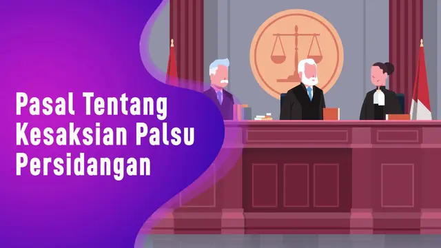 Pasal Tentang Kesaksian Palsu Persidangan