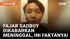 Dikabarkan Meninggal, Fajar Sadboy Klarifikasi