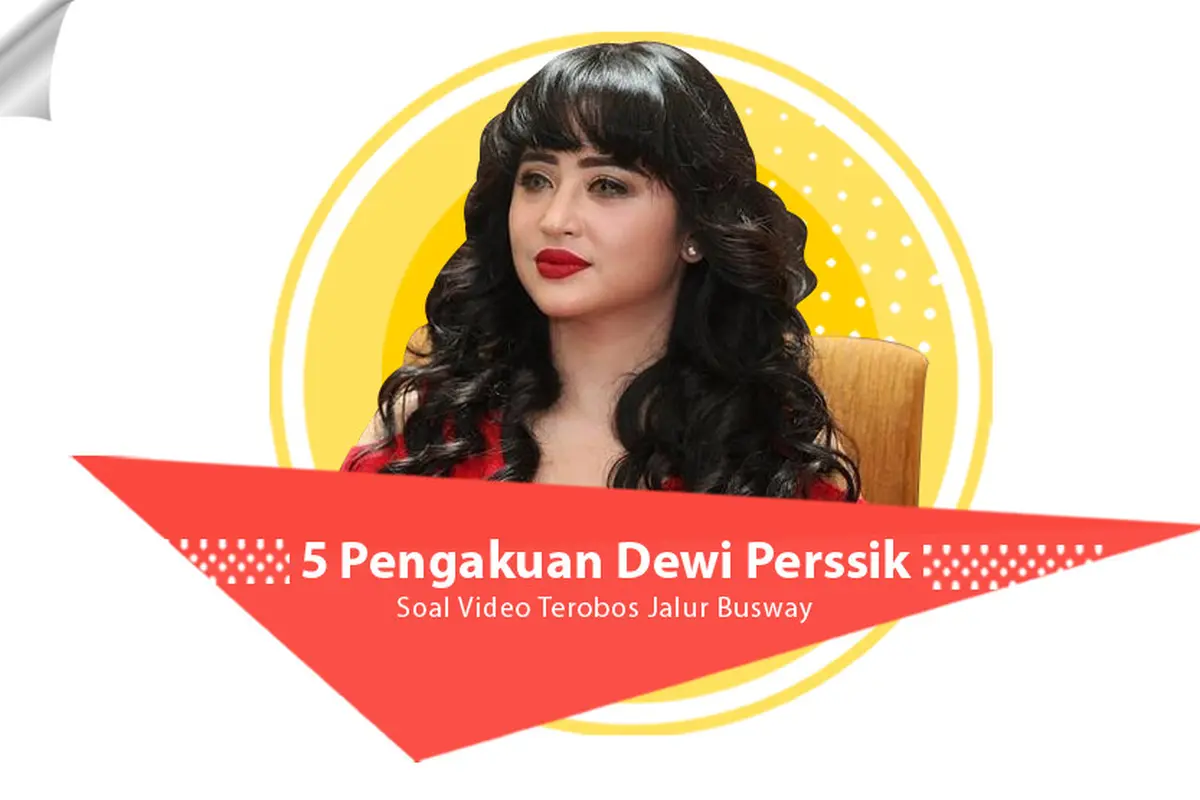 [Bintang] 5 Pengakuan Dewi Perssik Soal Video Terobos Jalur Busway
