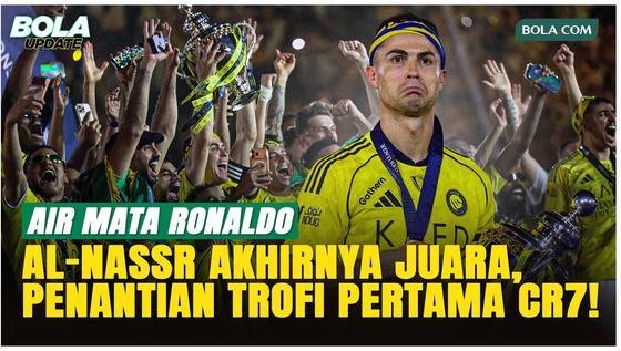 Cristiano Ronaldo Menangis, Al-Nassr Akhirnya Resmi Juara Liga Arab Saudi!