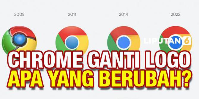 VIDEO: Chrome Ganti Logo Setelah 8 Tahun, Apa yang Berubah?
