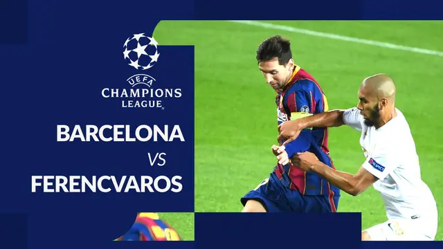 MOTION GRAFIS: Barcelona Bungkam Ferencvaros 5-1, Lionel Messi Cetak 1 Gol dan 1 Assist