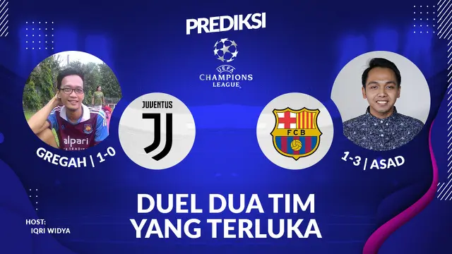 VIDEO Prediksi Liga Champions: Juventus dan Barcelona Masih Belum Temukan Permainan Terbaik