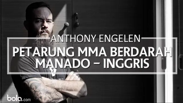 Video Anthony Engelen, petarung Mixed Martial Arts berdarah Manado-Inggris yang mempunyai kecintaan terhadap Indonesia.