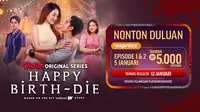 Vidio Original Series Happy Birth-Die (Dok. Vidio)