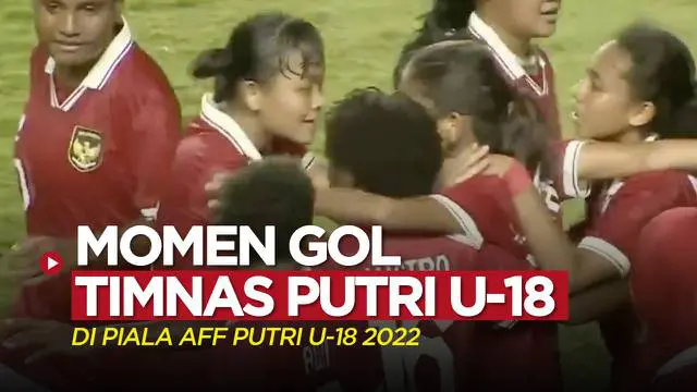 Berita video momen gol Timnas Indonesia Putri U-18 yang dicetak Claudia Scheunemann di ajang Piala AFF U-18 Putri 2022, Jumat (22/7/2022) malam hari WIB.