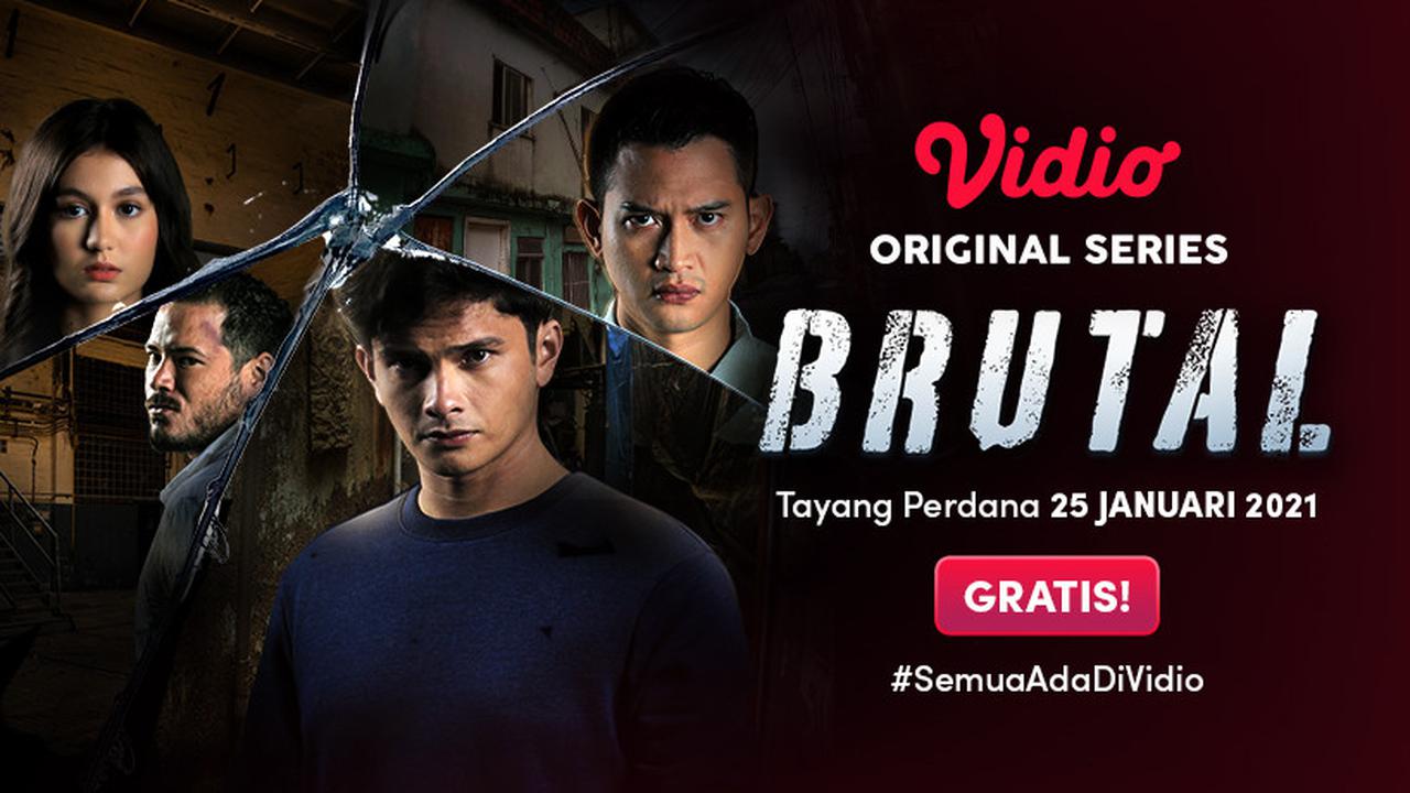 Segera Hadir Original Series Terbaru Vidio ‘Brutal’
