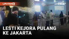 LESTI KEJORA PULANG UMRAH