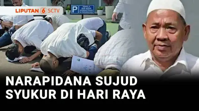 VIDEO: Dapat Remisi Lebaran, Narapidana di Rutan Salemba Sujud Syukur
