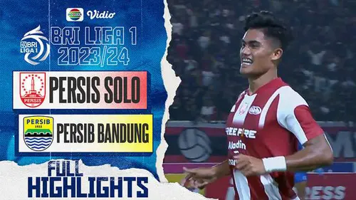 VIDEO: Highlights BRI Liga 1, Brace Ramadhan Sananta Bawa Persis Solo Bungkam Persib Bandung