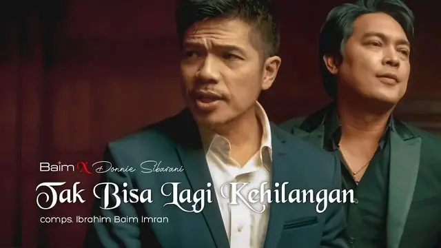 Baim x Donnie Sibarani - Tak Bisa Lagi Kehilangan