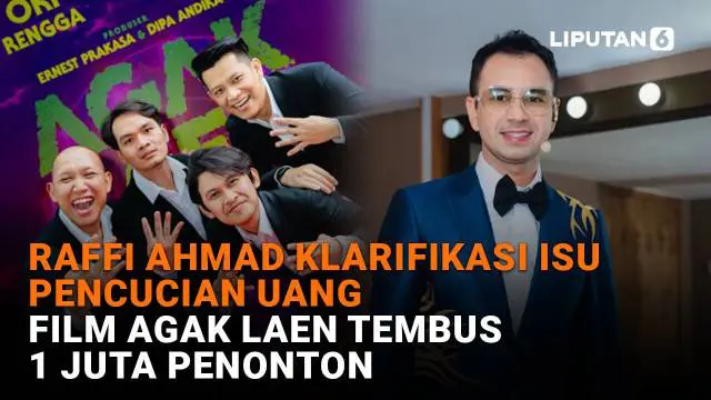 Mulai dari Raffi Ahmad klarifikasi isu pencucian uang hingga film agak laen tembus 1 juta penonton, berikut sejumlah berita menarik News Flash Showbiz Liputan6.com.