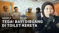 Tega! Bayi Dibuang di Toilet Kereta