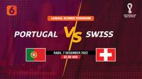 Banner 16 besar Piala Dunia 2022 Portugal vs Swiss. (Liputan6.com/Trie Yasni)