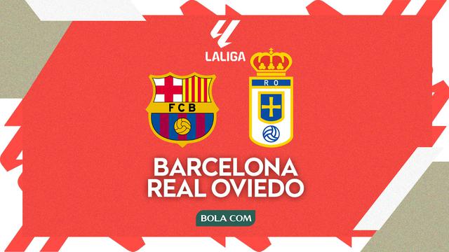 Prediksi Liga Spanyol - Barcelona Vs Real Oviedo