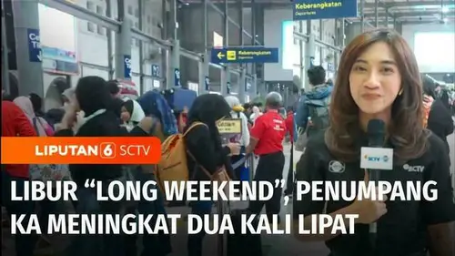 VIDEO: Live Report: Long Weekend, Penumpang Kereta Api Melonjak Dua Kali Lipat