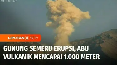 Gunung Semeru, di Kabupaten Lumajang, Jawa Timur, erupsi, pada Kamis pagi. Ketinggian kolom abu akibat erupsi Gunung Semeru, mencapai 1 kilometer.