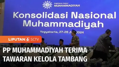 VIDEO: PP Muhammadiyah Terima Tawaran Pemerintah Kelola Tambang, Menyusul PBNU