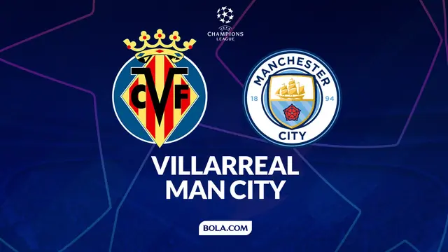 Villarreal vs Man City - Liga Champions