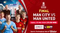 Link Live Streaming Final Piala FA: Manchester City vs Manchester United di Vidio, 25 Mei 2024. (Sumber: dok. vidio.com)