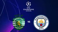 Liga Champions - Sporting CP Vs Man. City (Bola.com/Adreanus Titus)