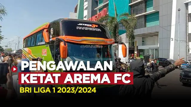 VIDEO: Skuad Arema FC Tiba dengan Aman di Kandang Persebaya dengan Pengawalan Ketat