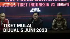 Harga Tiket FIFA Matchday Indonesia vs Argentina Mulai Dari Rp600 Ribu