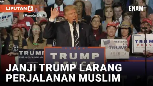 VIDEO: Jika Terpilih Kembali, Trump Janji Terapkan Larangan Perjalanan bagi Muslim