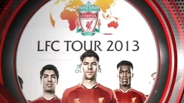 Welcome Liverpool FC Tour 2013 Part 3